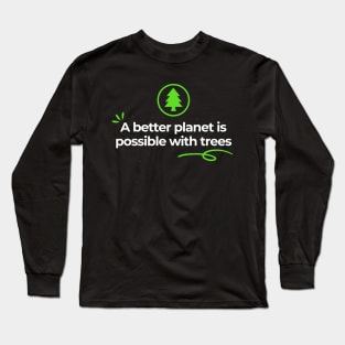 Save The Planet Plant A Tree Long Sleeve T-Shirt